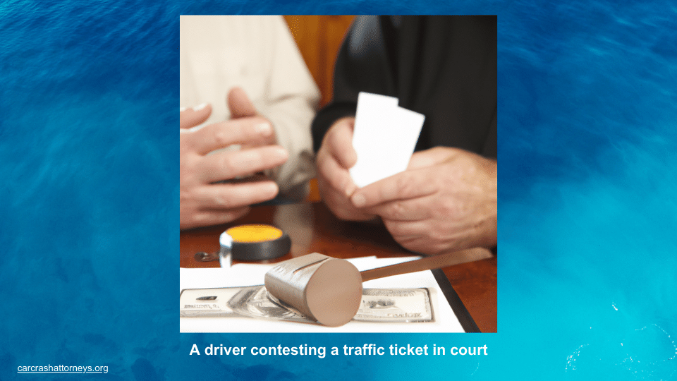 A driver contesting a traffic ticket in court