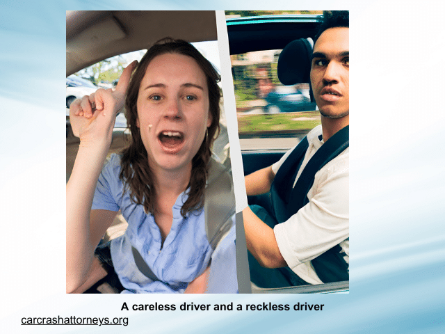 A careless driver and a reckless driver